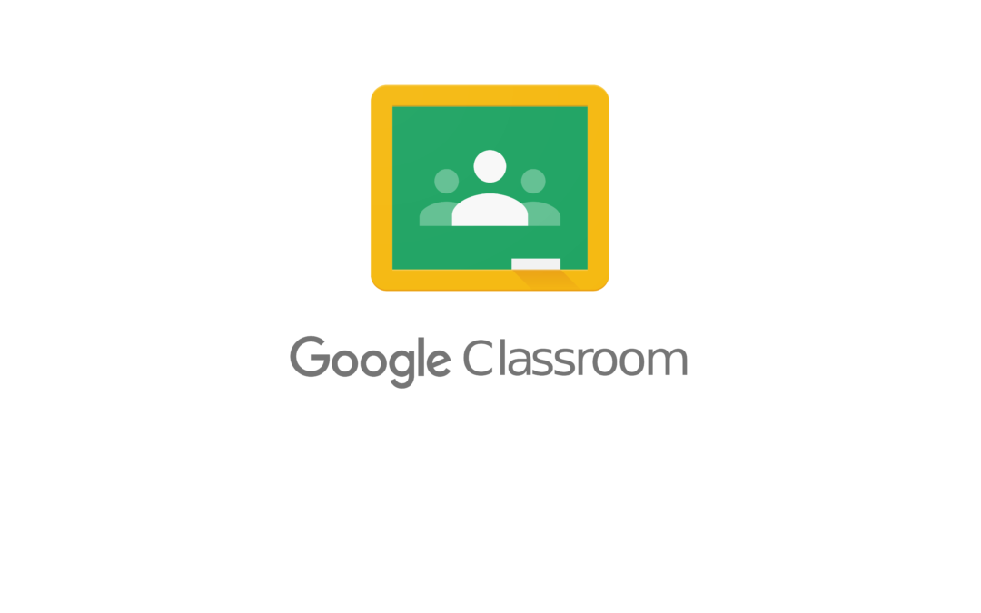 GOOGLE CLASSROOM